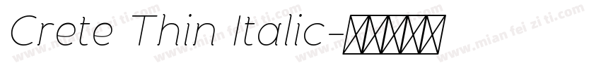 Crete Thin Italic字体转换